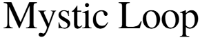 Mystic Loop   